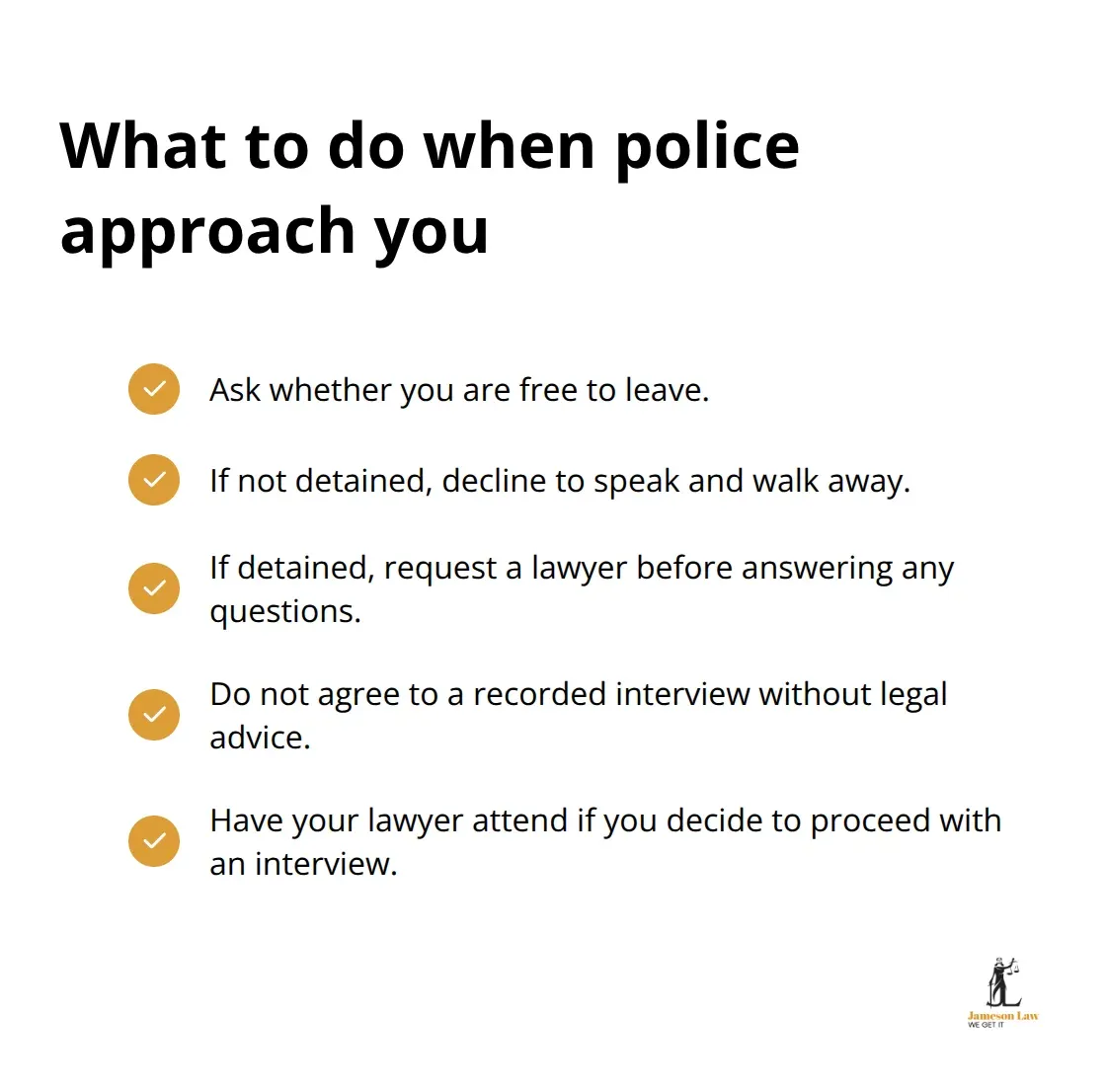 Checklist of immediate actions to protect your position when approached by police in NSW. - NSW police interview rights